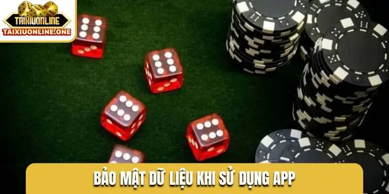 Bảo mật dữ liệu khi sử dụng app